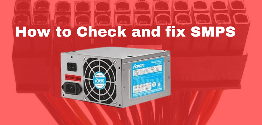 how to check and repair smps at home