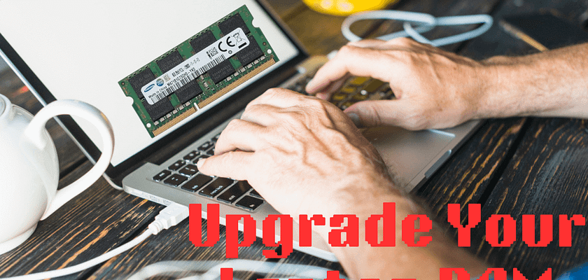 how to change and upgrade laptop ram